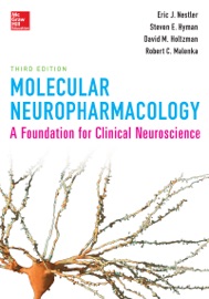 Molecular Neuropharmacology: A Foundation for Clinical Neuroscience, Third Edition