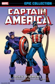 Captain America Epic Collection: Society of Serpents - Mike Carlin, Mark Gruenwald, Frank Miller, Roger Stern & Paul Neary
