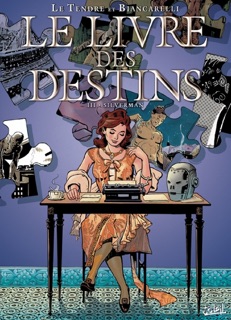 Le livre des destins T03 by Franck Biancarelli & Serge Le Tendre