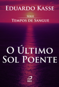 O último sol poente - Eduardo Kasse