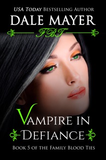Vampire in Defiance by Dale Mayer