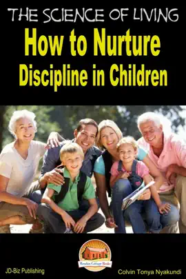 Read: The Science of Living: How to Nurture Discipline in Children Book