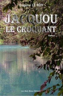 Jacquou le croquant by Valérie Levardon & Eugène Le Roy