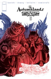 The Autumnlands: Tooth & Claw #5 - Kurt Busiek & Ben Dewey