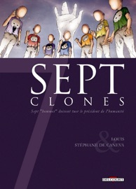 7 Clones - Stéphane Louis & Stéphane de Caneva