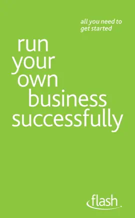 Read: Run Your Own Business Successfully: Book Flash