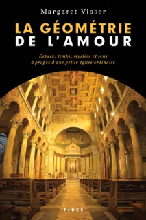 La géométrie de l'amour by Margaret Visser