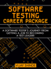 Software Testing Career Package: A Software Tester's Journey from Getting a Job to Becoming a Test Leader! - Vijay Shinde