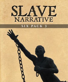 Slave Narrative Six Pack 3 - Harriet Jacobs