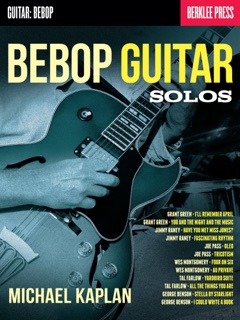 Bebop Guitar Solos by Michael Kaplan