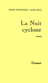La nuit cyclone - Jean-François Samlong