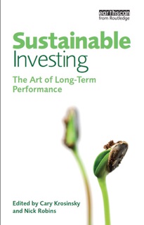 Sustainable Investing by Cary Krosinsky & Nick Robins