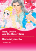 Duty, Desire and the Desert King - Karin Miyamoto & Jane Porter