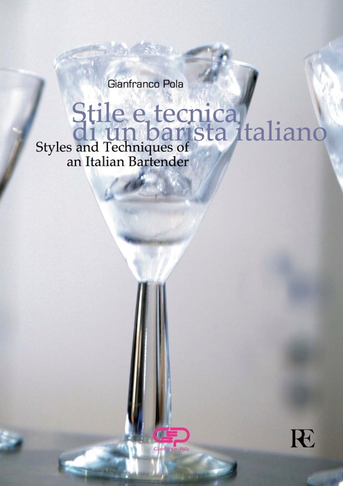 Styles and Techniques of an Italian Bartender