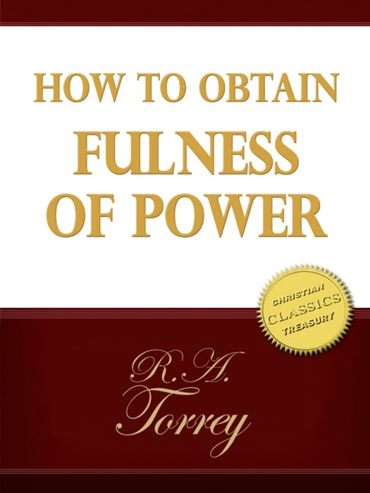 How To Obtain Fulness of Power