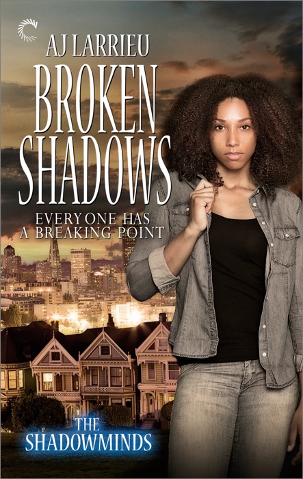 Broken Shadows