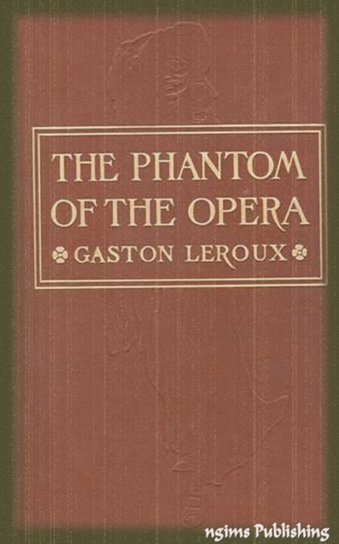 The Phantom of the Opera (Illustrated + FREE audiobook download link)