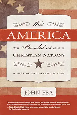 Read: Was America Founded as a Christian Nation? Book