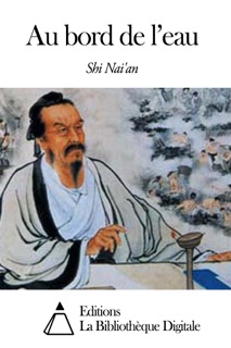 Au bord de l’eau by Shi Naian