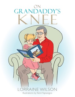 On Grandaddy’S Knee by Lorraine Wilson