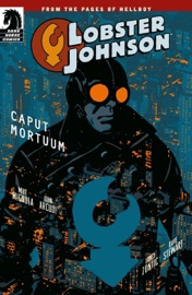 Lobster Johnson: Caput Mortuum - Mike Mignola