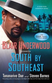 South by Southeast - Blair Underwood, Tananarive Due & Steven Barnes