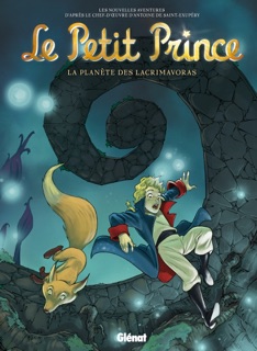 Le Petit Prince - Tome 13 by Clotilde Bruneau, Elyum Studio, Karine Lambin, Olivier Schramm, Diane Fayolle, Audrey Bussi, Didier Poli, Christine Chatal, Isa Python, MoonSun, Clara Karunakara-Chardavoine & Isabelle Arne