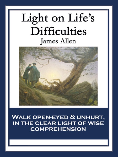 Light on Life’s Difficulties