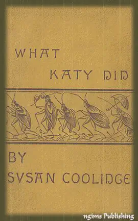 What Katy Did (Illustrated + FREE audiobook download link)