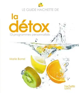 Read: Book Le guide Hachette de la détox