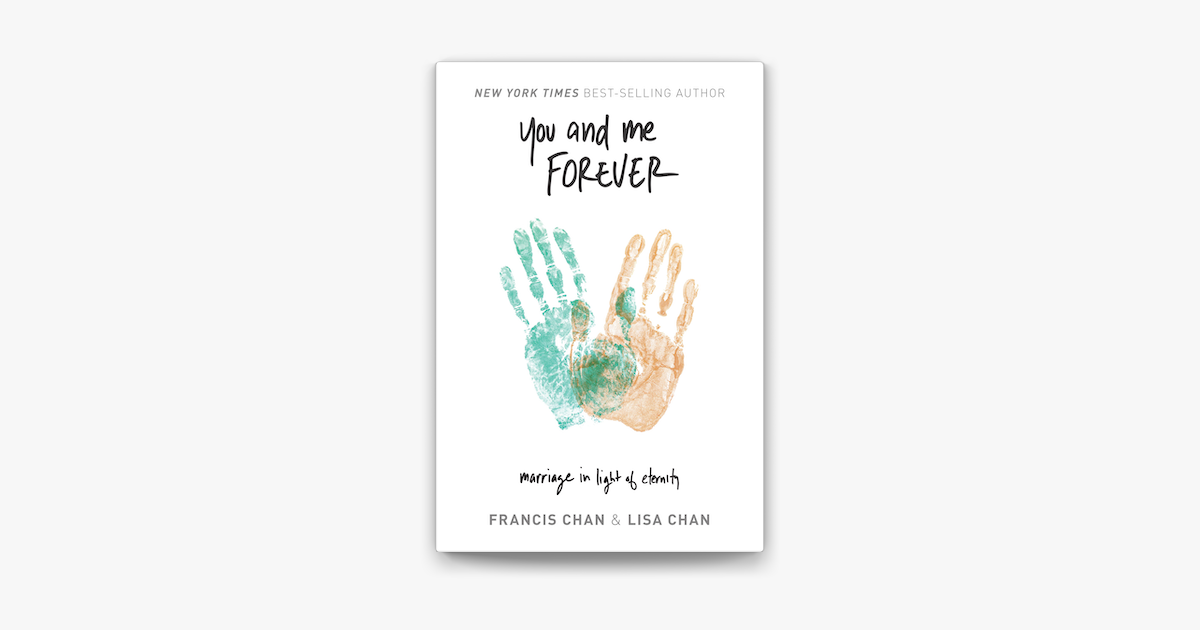 ‎You and Me Forever Marriage in Light of Eternity by