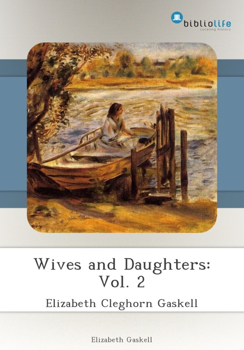 Wives and Daughters: Vol. 2