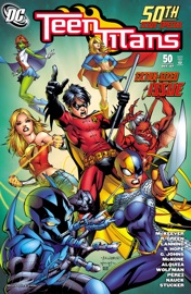 Teen Titans (2003-2011) #50 - Geoff Johns, Marv Wolfman, Sean McKeever, Todd DeZago, George Pérez, Todd Nauck, Randy Green & Michael McKone