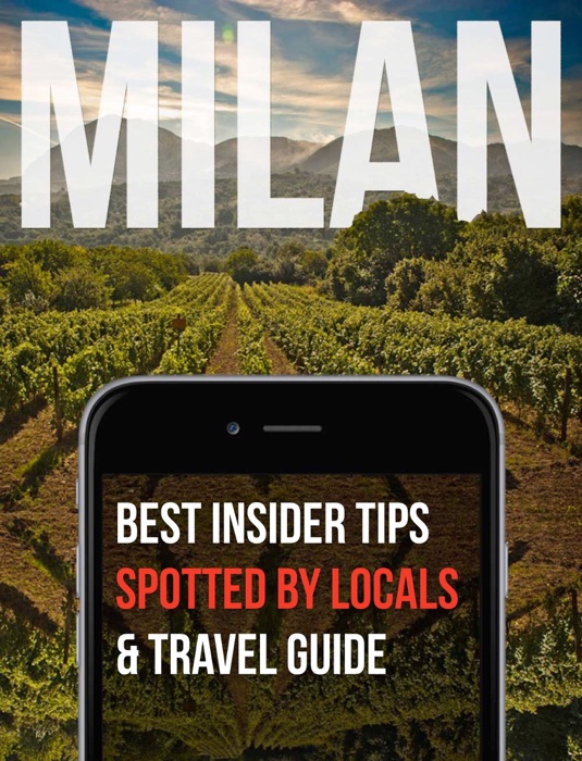 Milan – Spotted By Locals – 129 Tips & Unique Things To Do & City Travel Guide