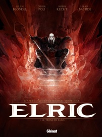 Elric - Tome 01 - Julien Blondel, Robin Recht, Didier Poli, Jean Bastide & Michael Moorcock