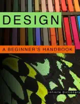 Design: A Beginner's Handbook
