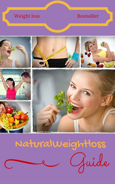 Natural Weight loss - Lose Weight Without Following Fancy Diets And Taking Chemical Based Diet Pills