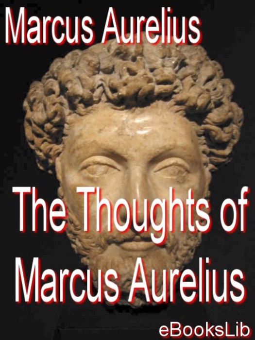 The Thoughts of Marcus Aurelius