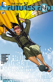 The New 52: Futures End (2014-2015) #27 - Brian Azzarello, Jeff Lemire, Dan Jurgens, Keith Giffen & Aaron Lopresti