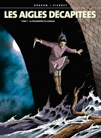 Les Aigles décapitées - Tome 07 - Jean-Charles Kraehn & Michel Pierret