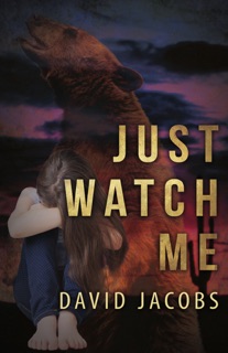 Just Watch Me by David Jacobs