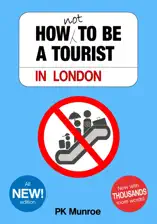 How Not to Be a Tourist in London