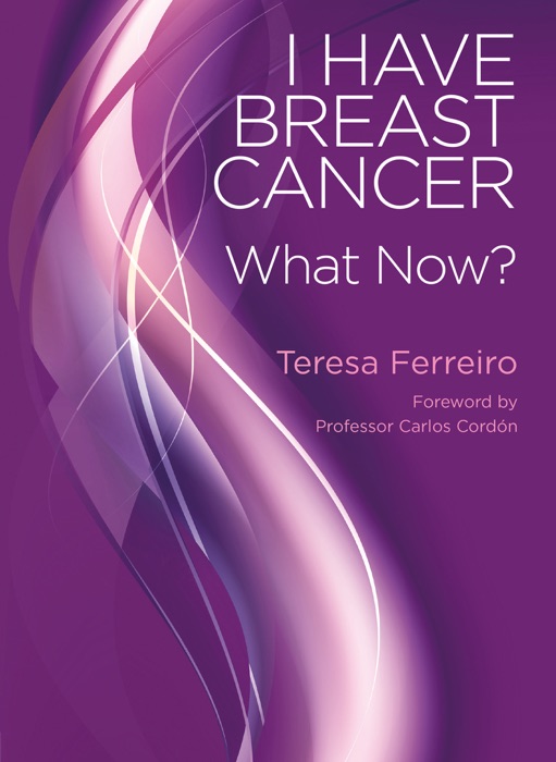 I HAVE BREAST CANCER - What Now?