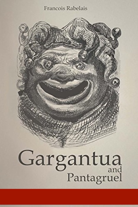 GARGANTUA AND PANTAGRUEL
