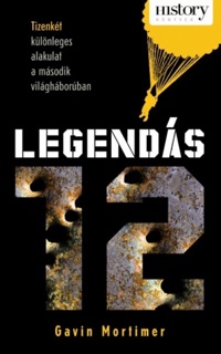 Legendás 12 by Gavin Mortimer