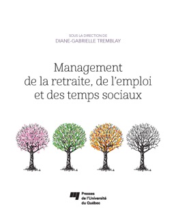 Management de la retraite, de l'emploi et des temps sociaux by Diane-Gabrielle Tremblay