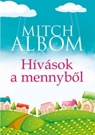 Hívások a mennyből - Mitch Albom