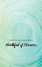 Mouthful of Forevers - Clementine von Radics Cover Art