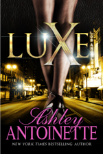 Luxe - Ashley Antoinette Cover Art