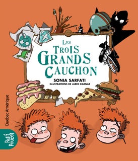 Les Trois Grands Cauchon by Sonia Sarfati